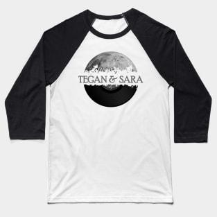 Tegan and Sara moon vinyl Baseball T-Shirt